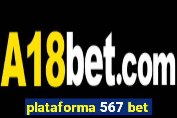 plataforma 567 bet